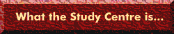 What the Study Centre is about
